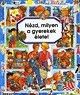 Nézd, milyen a gyerekek élete!