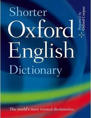 Shorter Oxford English Dictionary - Sixth Edition