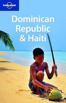Dominican Republic and Haiti (Lonely Planet Country Guide)