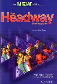 New Headway Intermediate - Angol-magyar szójegyzék és nyelvtani összefoglaló (NEW)