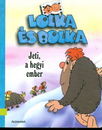 Lolka és Bolka: Jeti, a hegyi ember