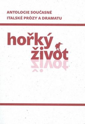 Hořký život