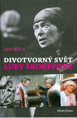 Divotvorný svět Luby Skořepové