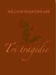 Tri tragédie