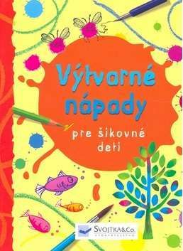 Výtvarné nápady pre šikovné deti