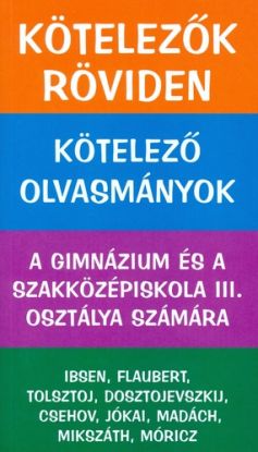 Kötelező olvasmányok a gimnázium és a szakközépiskola III. osztálya számára