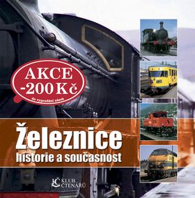 Železnice historie a současnost