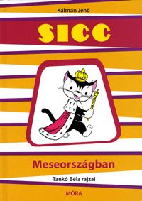 Sicc meseországban