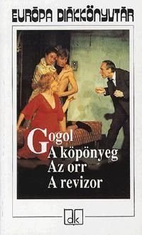 A köpönyeg - Az orr - A revizor