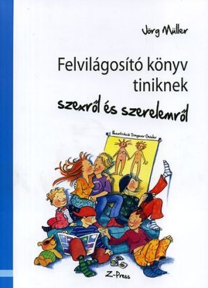 Felvilágosító könyv tiniknek szexről és szerelemről
