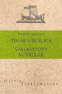 Timár Virgil fia - Válogatott novellák