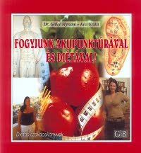 Fogyjunk akupunktúrával és diétával!