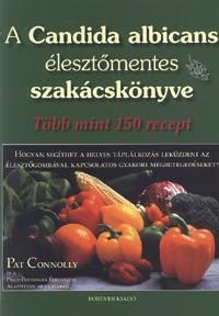 A Candida albicans élesztőmentes szakácskönyve