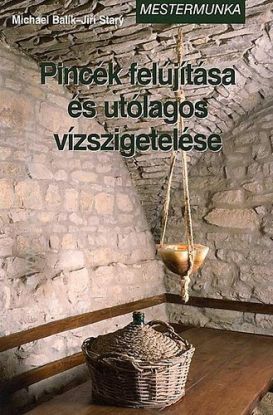 Pincék felújítása és utólagos vízszigetelése