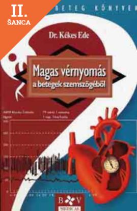 Lacná kniha Magas vérnyomás a betegek szemszögéből