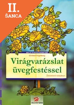 Lacná kniha Virágvarázslat üvegfestéssel