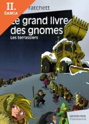 Lacná kniha Le Grand Livre des Gnomes 2 - Les Terrassiers