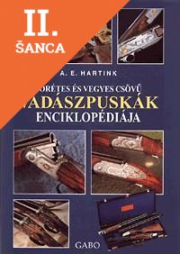 Lacná kniha Sörétes és vegyes csövű vadászpuskák enciklopédiája