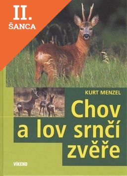 Lacná kniha Chov a lov srnčí zvěře