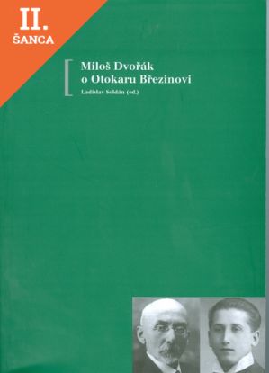 Lacná kniha Miloš Dvořák o Otokaru Březinovi