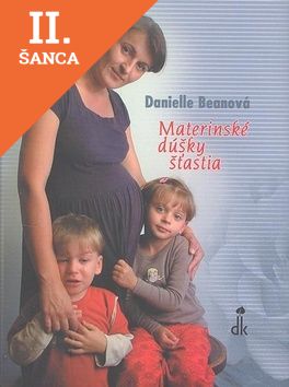 Lacná kniha Materinské dúšky šťastia