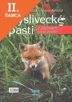 Lacná kniha Myslivecké pasti v dějinách lovu zvěře