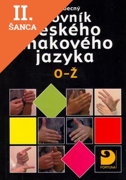 Lacná kniha Všeobecný slovník českého znakového jazyka O-Ž