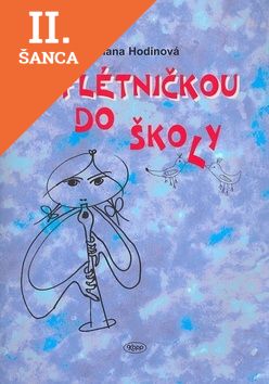 Lacná kniha S flétničkou do školy