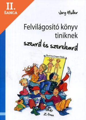 Lacná kniha Felvilágosító könyv tiniknek szexről és szerelemről