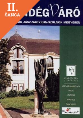 Lacná kniha Vendégváró - Látnivalók Jász-Nagykún-Szolnok megyében