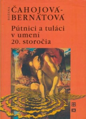 Pútnici a tuláci v umení 20. storočia
