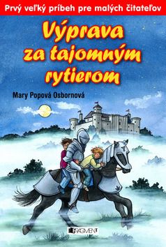Výprava za tajomným rytierom