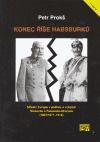 Konec říše Habsburků