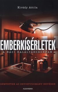 Emberkísérletek a náci haláltáborokban