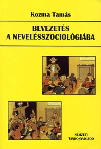 Bevezetés a nevelésszociológiába