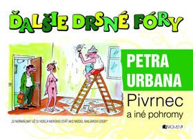 Ďalšie drsné fóry Petra Urbana