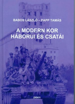 A modern kor háborúi és csatái