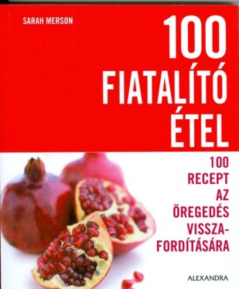 100 fiatalító étel