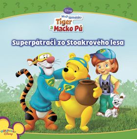 Superpátrači zo Stoakrového lesa - Tiger a Macko Pú