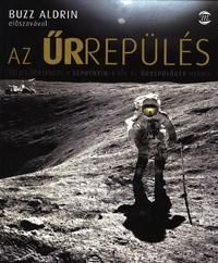 Az űrrepülés teljes története a Szputnyik 1-től az űrrepülőgép utánig