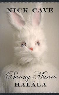 Bunny Munro halála