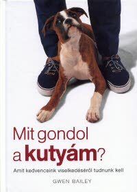 Mit gondol a kutyám?