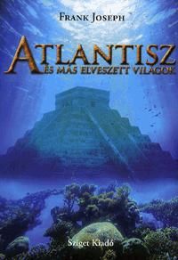 Atlantisz és más elveszett világok