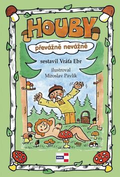 Houby - převážně nevážně