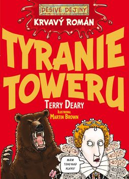 Krvavý román Tyranie Toweru