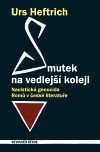 Smutek na vedlejší koleji