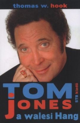Tom Jones, a walesi Hang