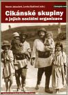 Cikánské skupiny a jejich sociální organizace