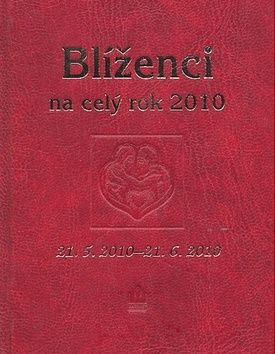 Horoskopy 2010 - Blíženci na celý rok