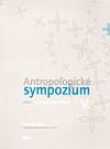 Antropologické sympozium V.